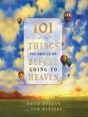 cover image of 101 Things You Should Do Before Going to Heaven